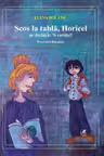Scos la tabla, Horicel ne declara: ‘S curatel!