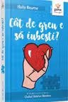Cat de greu e sa iubesti?