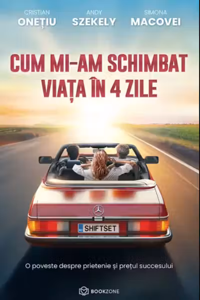 Cum mi-am schimbat viata in 4 zile