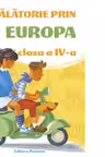 O calatorie prin Europa cls. a 4-a