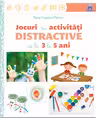 Jocuri si activitati distractive de la 3 la 5 ani