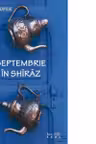 Septembrie in Shiraz