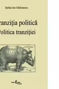 Tranzitia politica. Politica tranzitiei