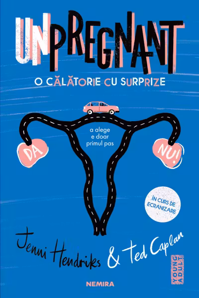 Unpregnant - O calatorie cu surprize