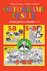 Ortograme vesele. Caiet pentru clasele 1-2