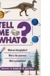 Tell Me What?