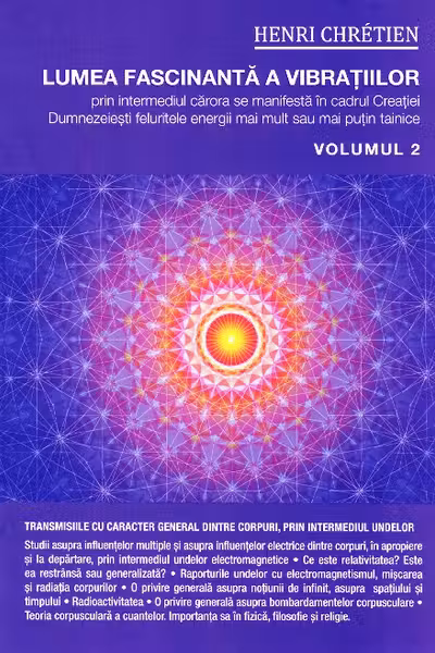 Lumea fascinantă a vibrațiilor vol.2