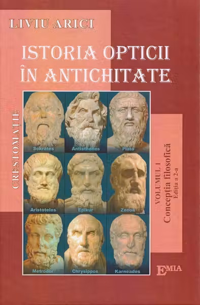 Istoria opticii în antichitate. Crestomație. Vol. 1 Concepția filozofică Ed.2