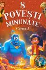 8 Povesti minunate Cartea 3