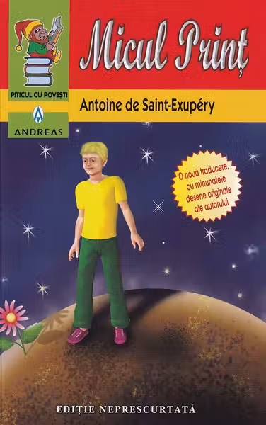 Micul Prinţ (ediţie color, cu desenele autorului)