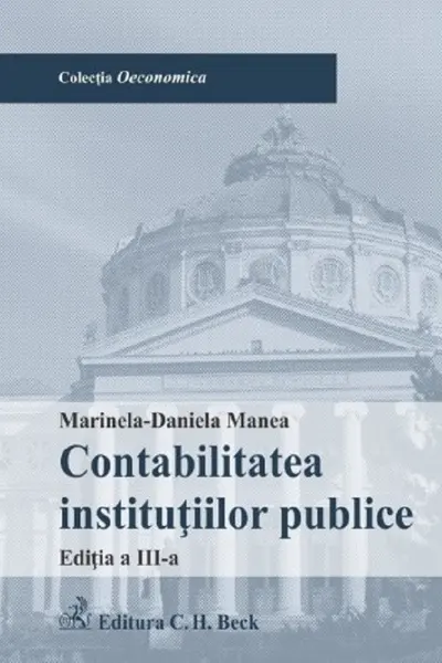Contabilitatea instituțiilor publice Ed.3