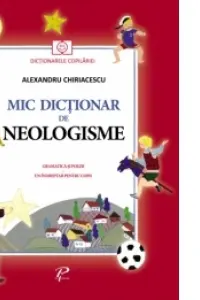 Mic dictionar de neologisme
