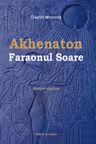 Akhenaton Faraonul Soare