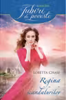 Iubiri de poveste. Regina scandalurilor