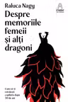 Despre memoriile femeii si alti dragoni