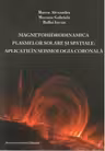 Magnetohidrodinamica plasmelor solare si spatiale: Aplicatii in seismologia coronala