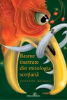 Basme ilustrate din mitologia scotiana