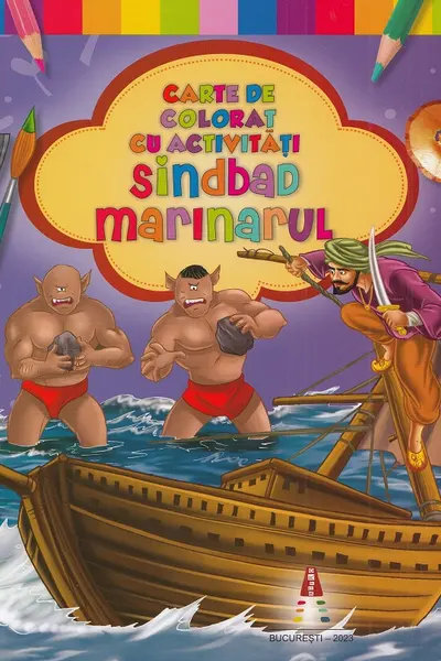 Sindbad marinarul. Carte de colorat cu activități