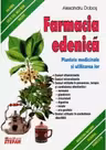 Farmacia edenica. Plantele medicinale si utilizarea lor