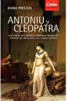 Antoniu si Cleopatra. Adevarul din spatele celei mai frumoase povesti de dragoste din lumea antica