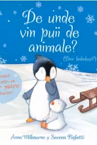De unde vin puii de animale? Dar bebelusii?