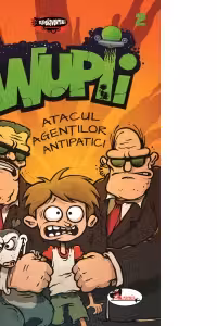 Wupii 2 - atacul agentilor antipatici