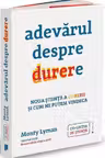 Adevarul despre durere