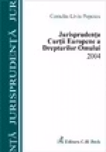 Jurisprudenta Curtii Europene a Drepturilor Omului