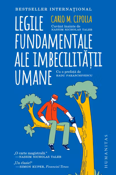 Legile fundamentale ale imbecilitatii umane
