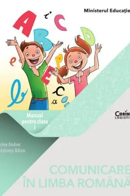 Comunicare in limba romana. Manual clasa 1