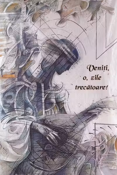 Veniți, o, zile trecătoare!