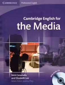Cambridge: English for the Media - Student's Book (with Audio CD)