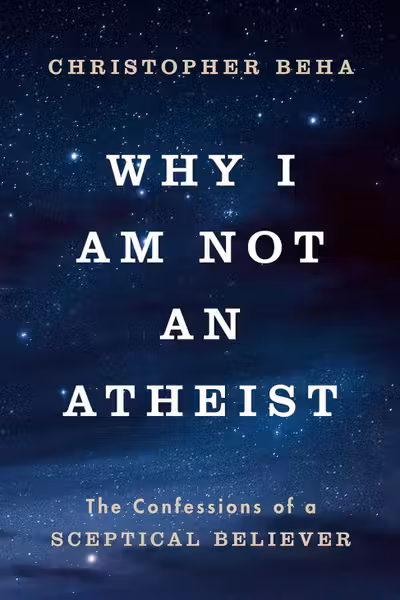 Why I am Not an Atheist
