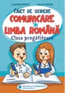Caiet de scriere. Comunicare in limba romana. Clasa pregatitoare - Luminita Minca, Roxana Iacob