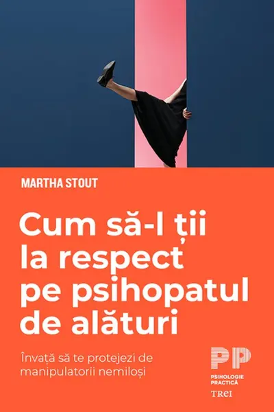 Cum sa-l tii la respect pe psihopatul de alaturi