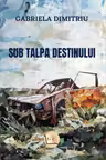 Sub talpa destinului
