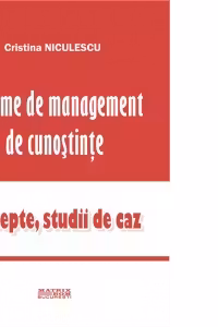 Sisteme de management de cunostinte. Concepte, studii de caz