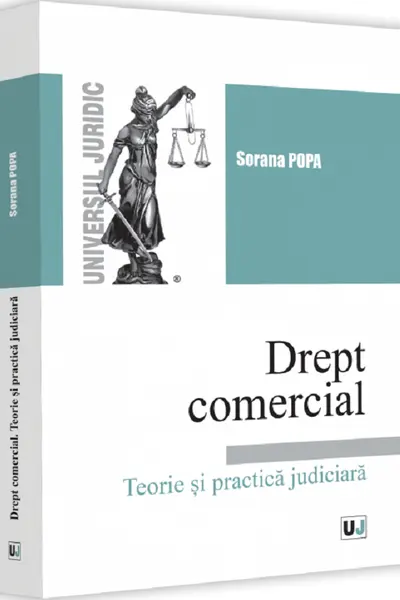 Drept comercial. Teorie și practică judiciară