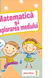 Matematica si explorarea mediului pentru clasa pregatitoare. Partea I. Caiet de lucru (editie 2020)