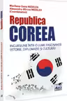 Republica Coreea. Incursiune intr-o lume fascinanta