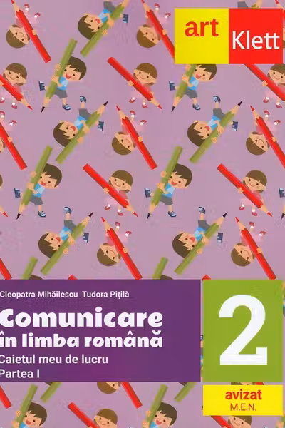 Comunicare în limba română - Clasa 2. Partea 1 - Caietul meu de lucru