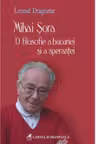 Mihai Sora. O filosofie a bucuriei si a sperantei