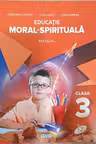 Educatie moral-spirituala. Manual pentru clasa a 3-a
