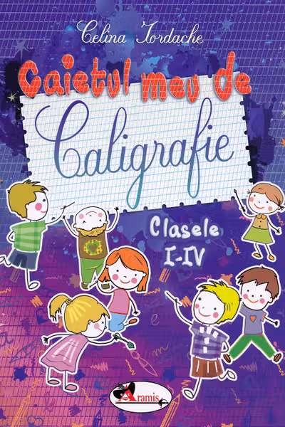 Caietul meu de caligrafie - Clasele 1-4