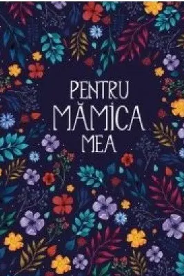 Pentru mamica mea 3