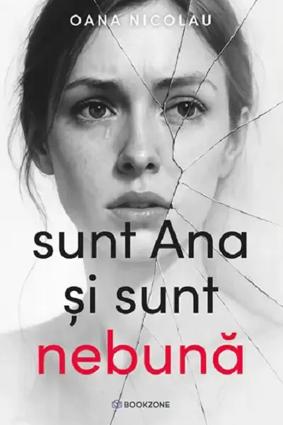Sunt Ana si sunt nebuna
