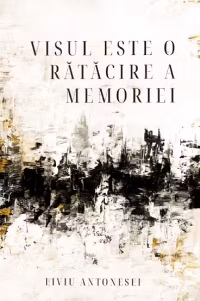 Visul este o ratacire a memoriei