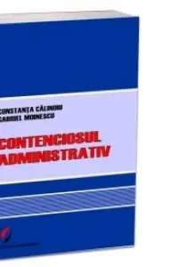 Contenciosul administrativ - Constanta Calinoiu