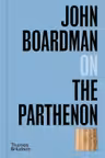 John Boardman on the Parthenon