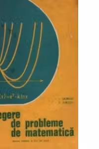 Culegere de probleme de matematica pentru treapta a II-a de liceu